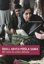 Řekli, abych přišla sama - Souad Mekhennetová