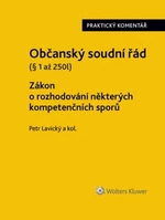 Občanský soudní řád Zákon o rozhodování některých kompetenčních sporů - Petr Lavický