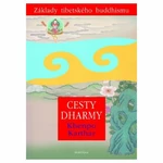 Cesty Dharmy - Khenpo Karthar