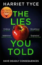 The Lies You Told - Harriet Tyce