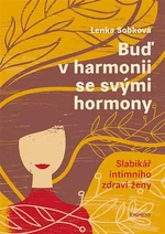 Buď v harmonii se svými hormony - Lenka Sobková