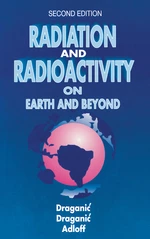 Radiation and Radioactivity on Earth and Beyond