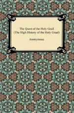 The Quest of the Holy Grail (The High History of the Holy Graal)