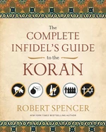 The Complete Infidel's Guide to the Koran