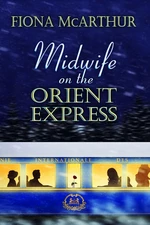 Midwife On The Orient Express