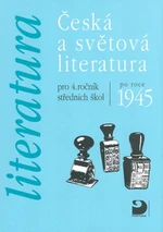 Česká a světová literatura pro 4.r. středních škol