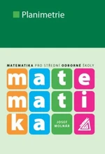 Matematika pro SOŠ - Planimetrie