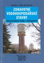 Zdravotní vodohospodářské stavby - Akumulace vody, vodojemy