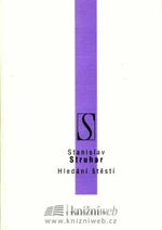 Hledání štěstí - Stanislav Struhar