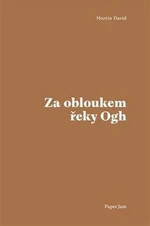 Za obloukem řeky Ogh - David Martin