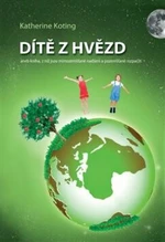 Dítě z hvězd - Katherine Koting