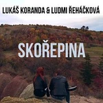 Lukáš Koranda, Ludmi Řeháčková – Skořepina