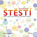 Hledání štěstí - Mike Annesley