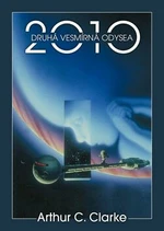 2010:Druhá vesmírná odysea - Arthur C. Clarke