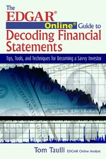 The EDGAR Online Guide to Decoding Financial Statements