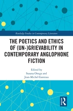 The Poetics and Ethics of (Un-)Grievability in Contemporary Anglophone Fiction