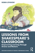 Lessons from Shakespeareâs Classroom