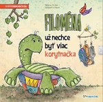 Filoména už nechce byť viac korytnačka - Simone Gruber, Jacqueline Kauer