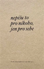 Nepíšu to pro nikoho, jen pro sebe - Anna Gablerová