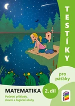 Testíky pro páťáky – matematika, 2. díl (barevný pracovní sešit)