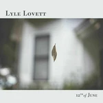 Lyle Lovett - 12th Of June (LP)