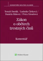 Zákon o obětech trestných činů - Tomáš Durdík, Ludmila Čírtková, Petra Vitoušová, Daniela Háková