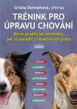 Trénink pro úpravu chování - Grisha Stewartová