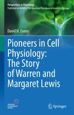 Pioneers in Cell Physiology