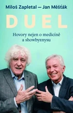 DUEL: Hovory nejen o medicíně a showbyznysu - Miloš Zapletal, Jan Měšťák