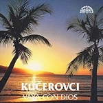 Kučerovci – Vaya con dios