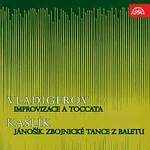 Různí interpreti – Vladigerov: Improvizace a toccata, Kašlík: Jánošík. Zbojnické tance z baletu