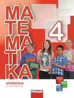 Matematika se čtyřlístkem 4 Učebnice - Alena Rakoušová, Marie Kozlová, Šárka Pěchoučková