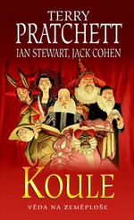 Koule - Ian Stewart, Terry Pratchett, Jack Cohen