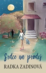 Srdce na prodej - Radka Zadinová - e-kniha