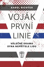 Voják první linie - Karel Richter