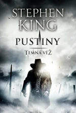 Temná věž III - Pustiny - Stephen King