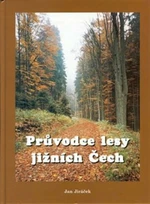 Průvodce lesy jižních Čech - Jan Jiráček