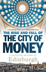 The Rise and Fall of the City of Money