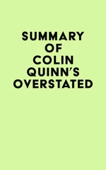 Summary of Colin Quinn's Overstated