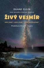 Živý vesmír - Duane Elgin