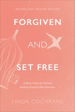 Forgiven and Set Free