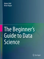 The Beginner's Guide to Data Science