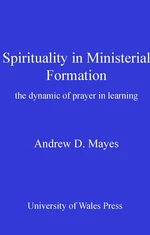 Spirituality in Ministerial Formation