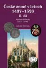 České země v letech 1437-1526, II. díl. - Jaroslav Čechura