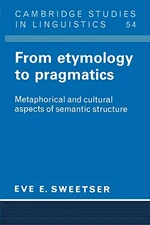 From Etymology to Pragmatics