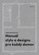 Kniha: Manuál stylu a designu pro každý domov od Ramstedt Frida