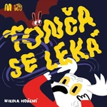 Tonča se leká - Nikola Hoření