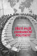 Třetí pilíř zahraniční politiky? - Baštová Petra