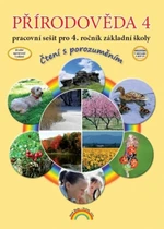 Přírodověda 4 – pracovní sešit, Čtení s porozuměním (2. vydání) - Thea Vieweghová