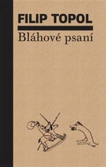 Bláhové psaní - Pavel Hájek, Filip Topol